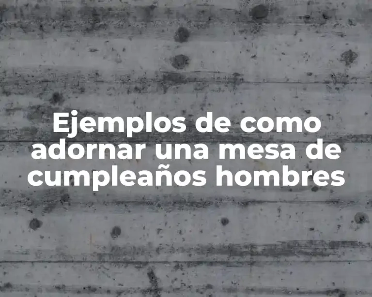 Ejemplos de como adornar una mesa de cumpleaños hombres