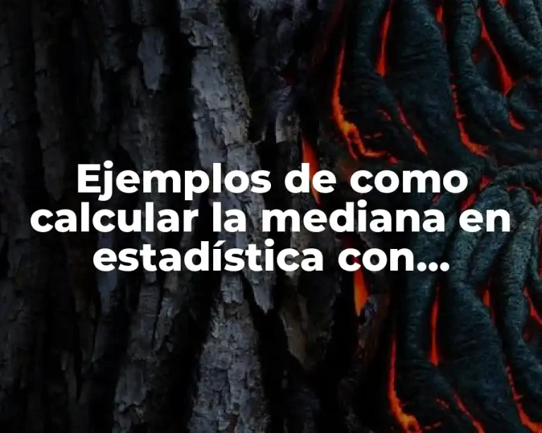 Ejemplos de como calcular la mediana en estadística con cuartiles