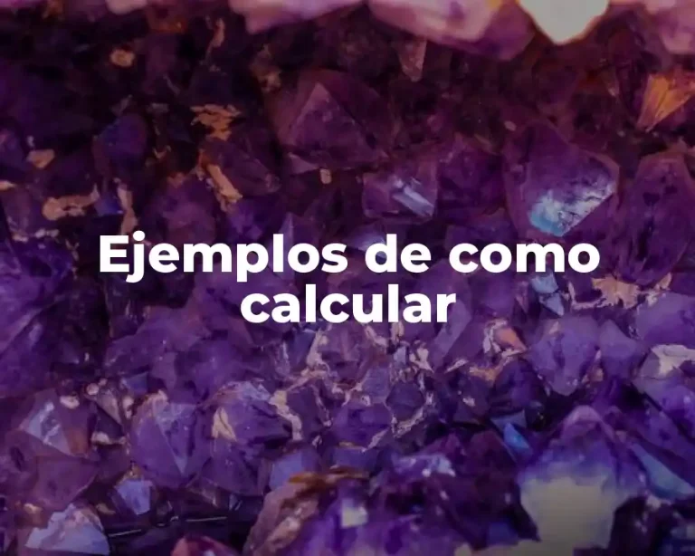 Ejemplos de como calcular