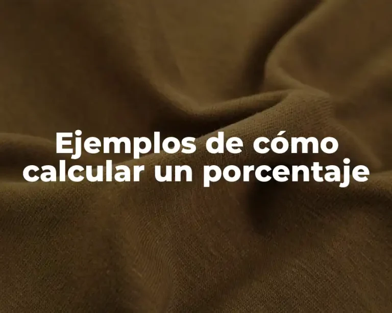 Ejemplos de cómo calcular un porcentaje