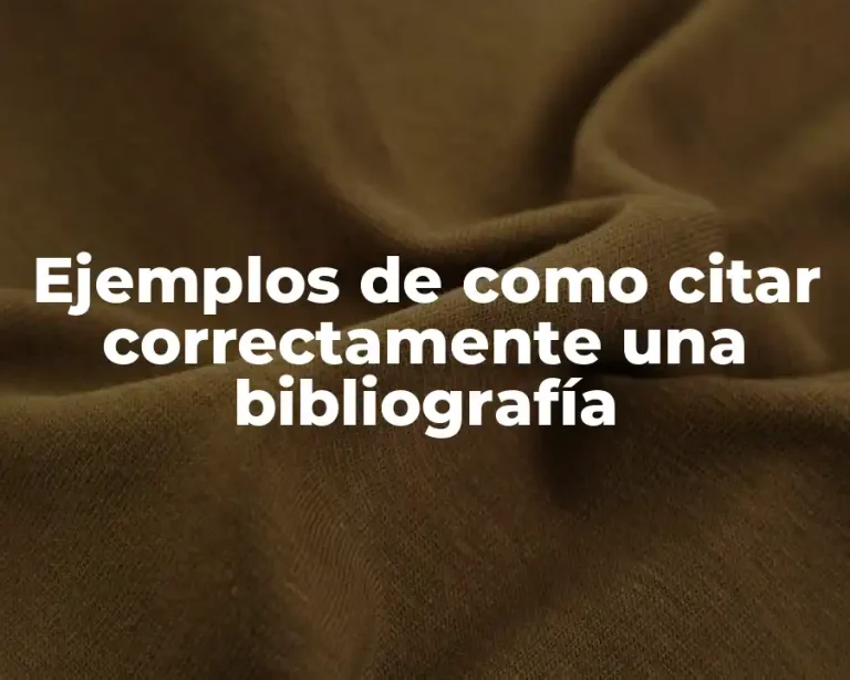Ejemplos de como citar correctamente una bibliografía
