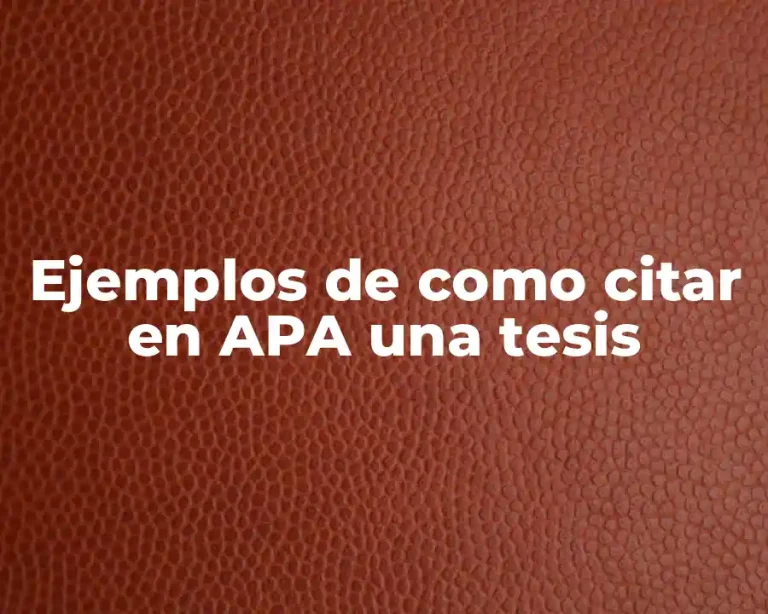 Ejemplos de como citar en APA una tesis