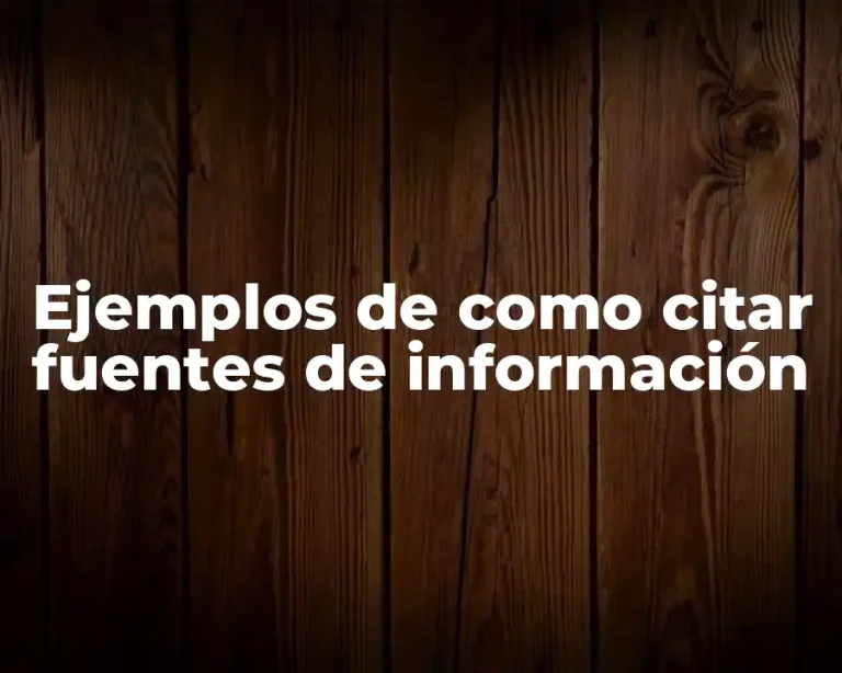 Ejemplos de como citar fuentes de información