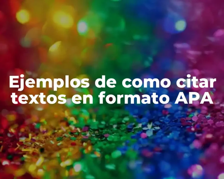 Ejemplos de como citar textos en formato APA