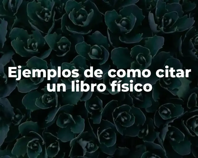 Ejemplos de como citar un libro físico