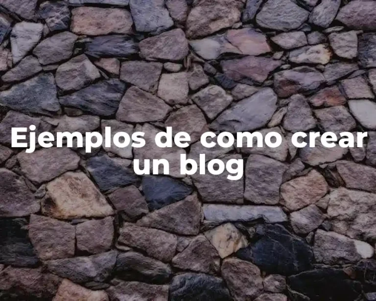 Ejemplos de como crear un blog