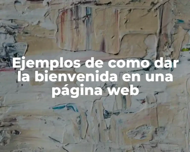 Ejemplos de como dar la bienvenida en una página web