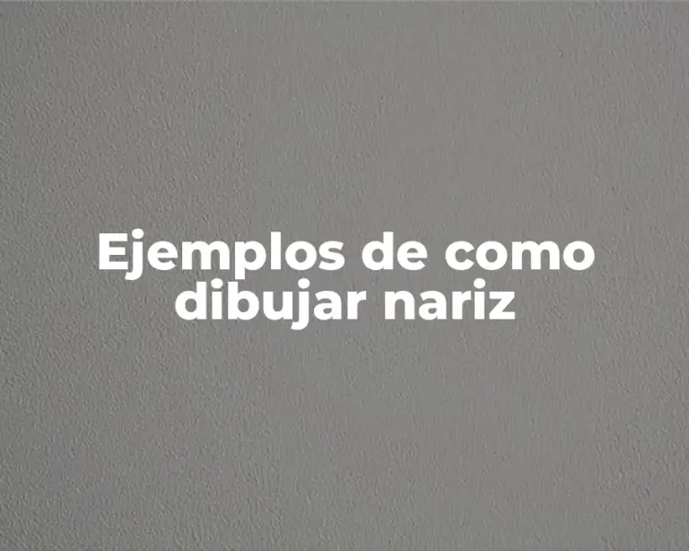 Ejemplos de como dibujar nariz