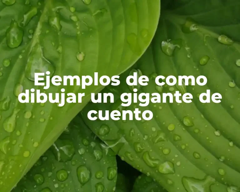 Ejemplos de como dibujar un gigante de cuento