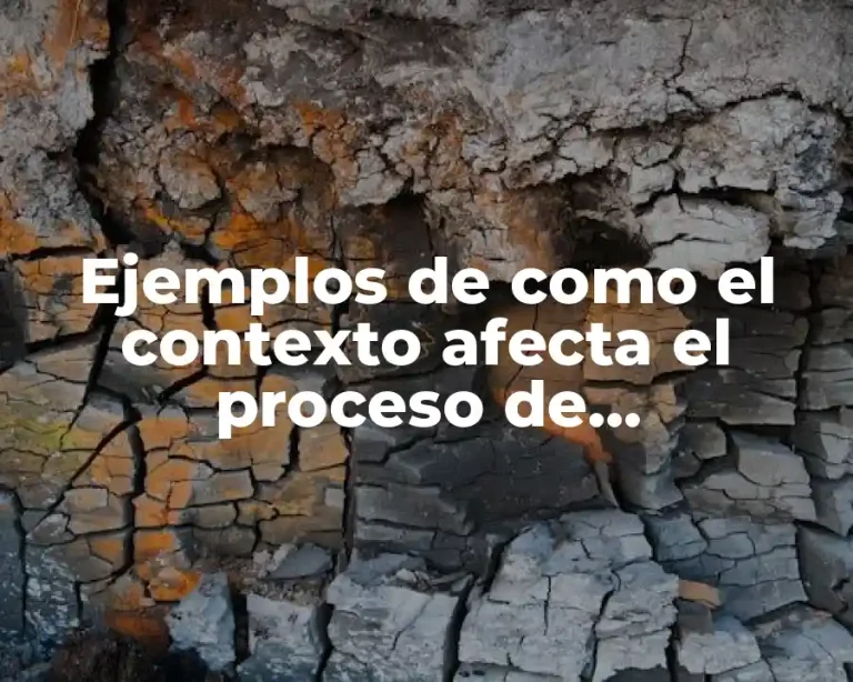Ejemplos de como el contexto afecta el proceso de comunicación