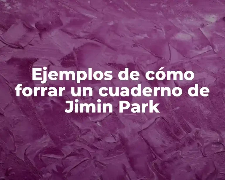 Ejemplos de cómo forrar un cuaderno de Jimin Park
