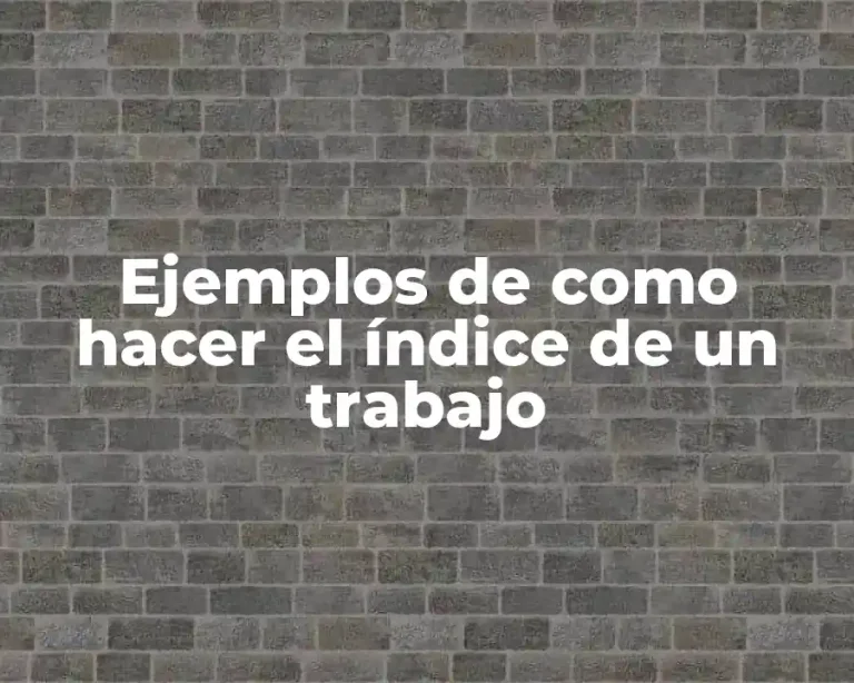 Ejemplos de como hacer el índice de un trabajo