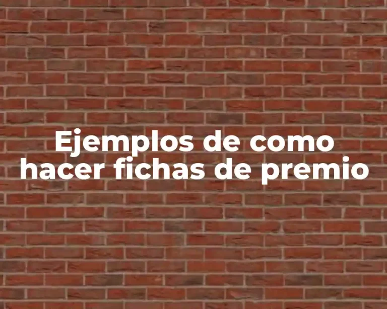 Ejemplos de como hacer fichas de premio