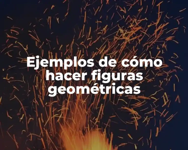 Ejemplos de cómo hacer figuras geométricas