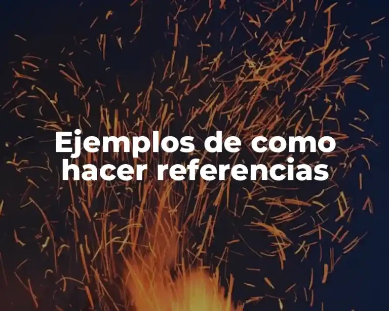Ejemplos de como hacer referencias