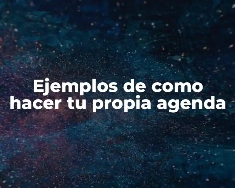 Ejemplos de como hacer tu propia agenda