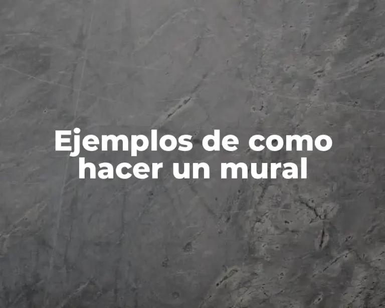 Ejemplos de como hacer un mural