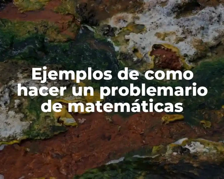 Ejemplos de como hacer un problemario de matemáticas
