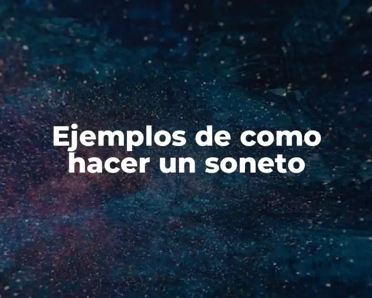 Ejemplos de como hacer un soneto