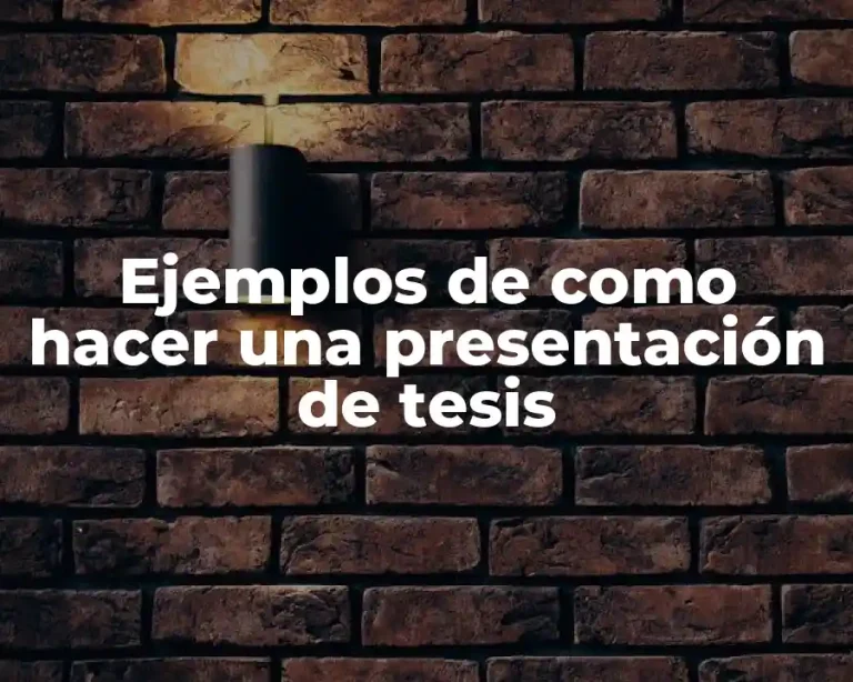 Ejemplos de como hacer una presentación de tesis