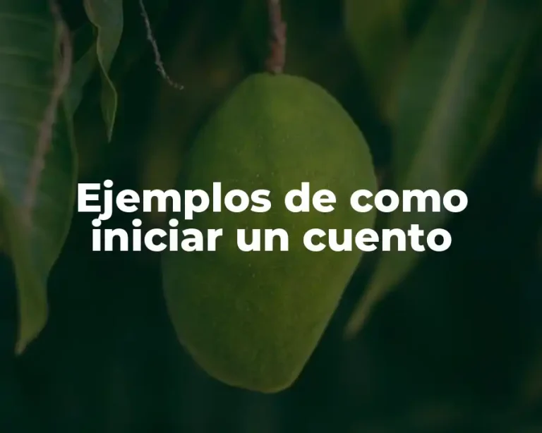 Ejemplos de como iniciar un cuento