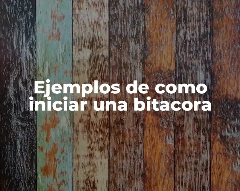 Ejemplos de como iniciar una bitacora