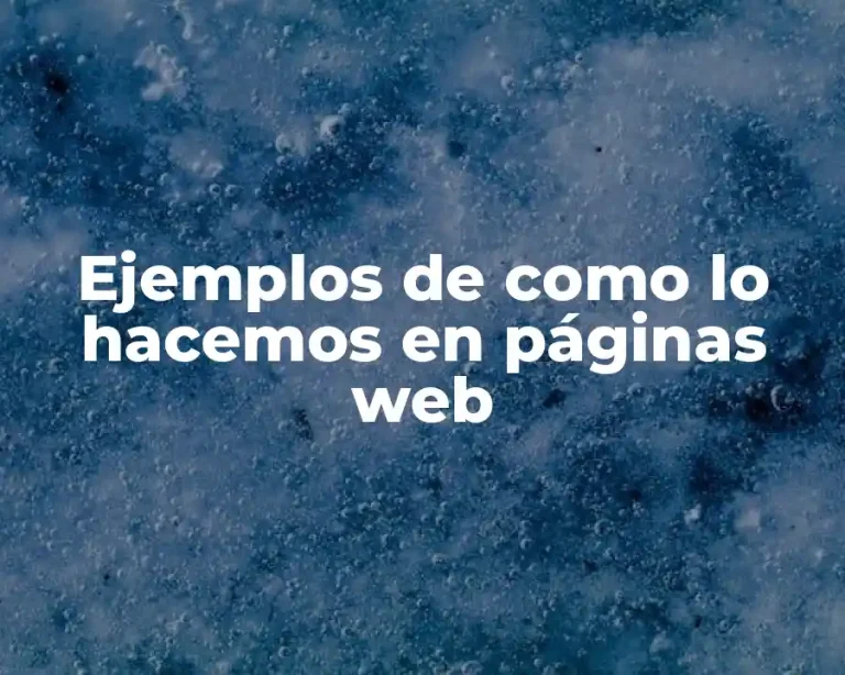 Ejemplos de como lo hacemos en páginas web