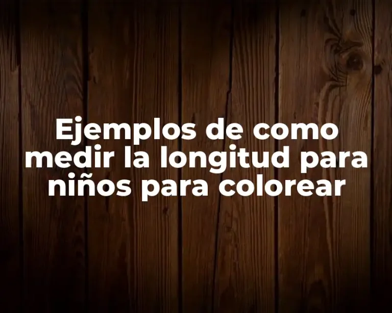 Ejemplos de como medir la longitud para niños para colorear