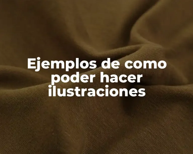 Ejemplos de como poder hacer ilustraciones