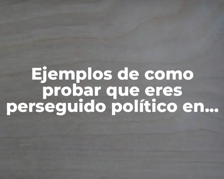 Ejemplos de como probar que eres perseguido político en Canadá y Significado
