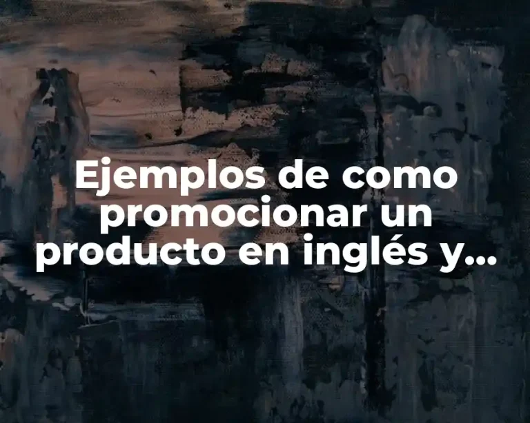 Ejemplos de como promocionar un producto en inglés y Significado