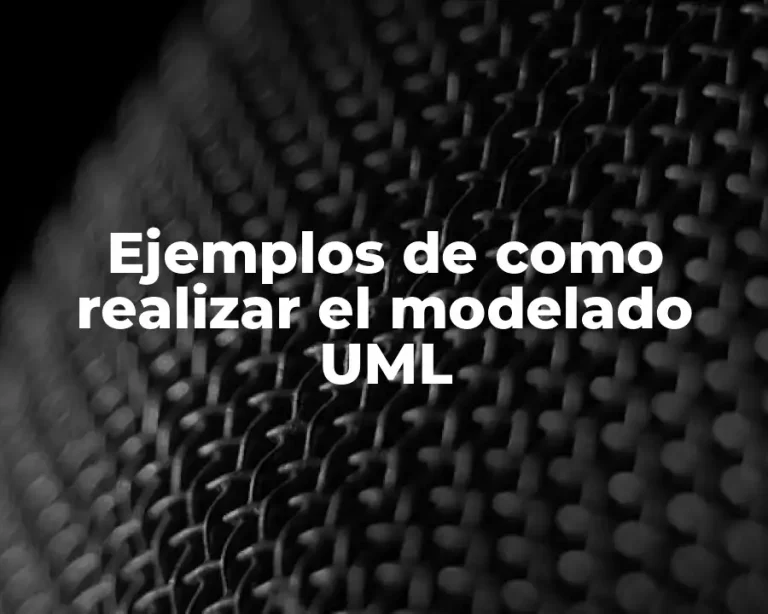 Ejemplos de como realizar el modelado UML
