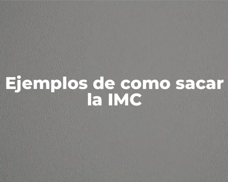 Ejemplos de como sacar la IMC