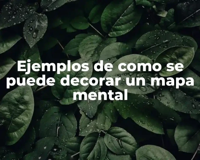 Ejemplos de como se puede decorar un mapa mental