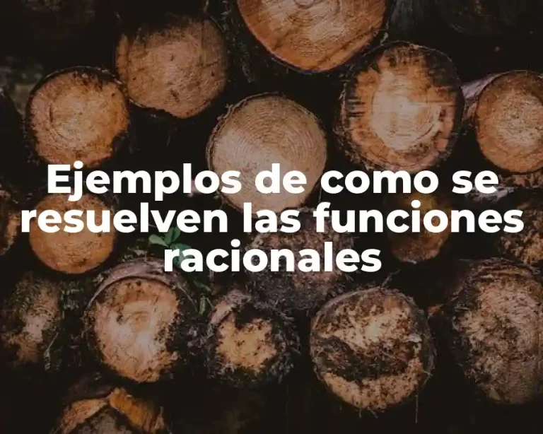 Ejemplos de como se resuelven las funciones racionales
