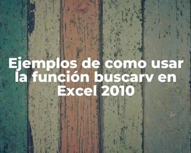 Ejemplos de como usar la función buscarv en Excel 2010