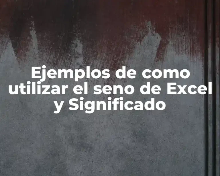Ejemplos de como utilizar el seno de Excel y Significado