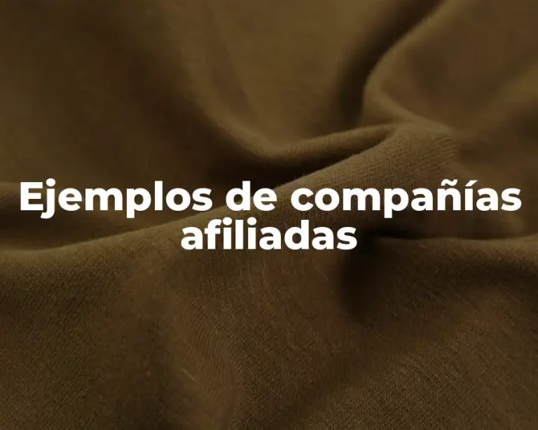 Ejemplos de compañías afiliadas