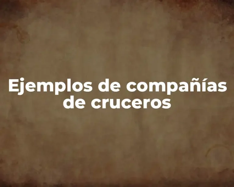 Ejemplos de compañías de cruceros