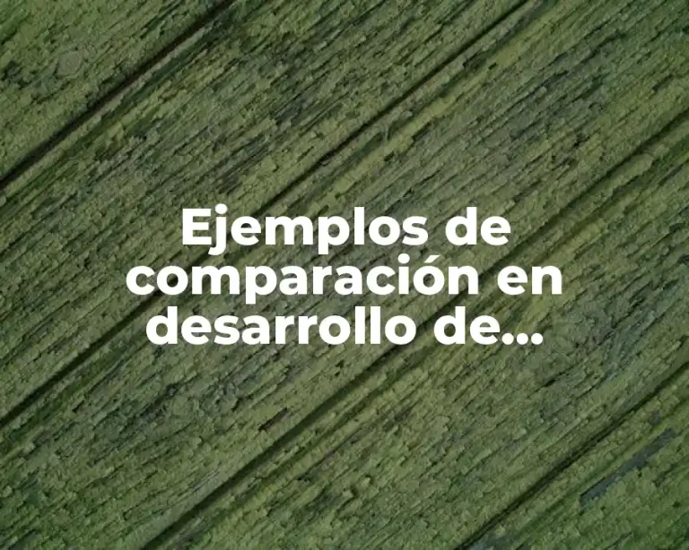 Ejemplos de comparación en desarrollo de habilidades del pensamiento