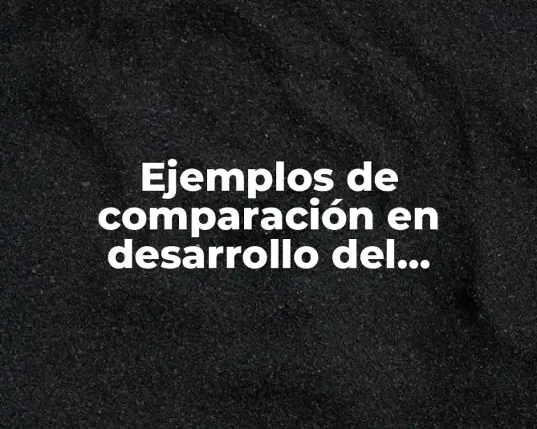 Ejemplos de comparación en desarrollo del pensamiento