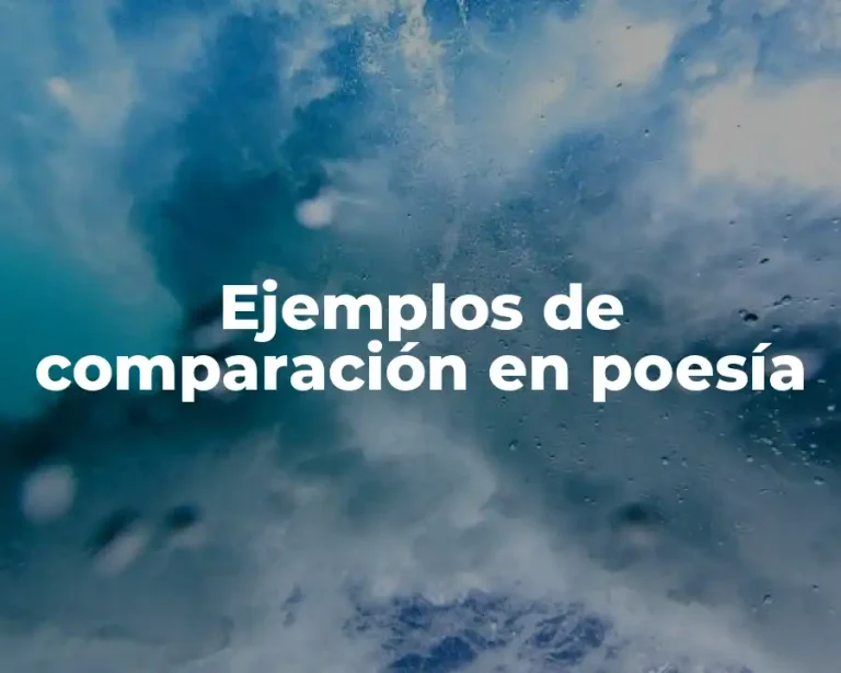 Ejemplos de comparación en poesía