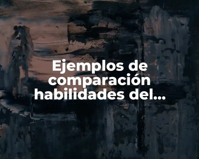 Ejemplos de comparación habilidades del pensamiento