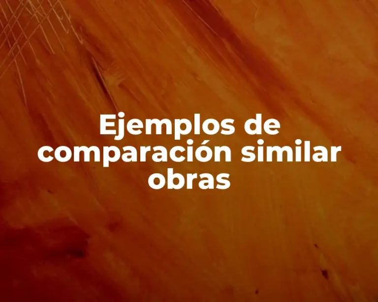 Ejemplos de comparación similar obras