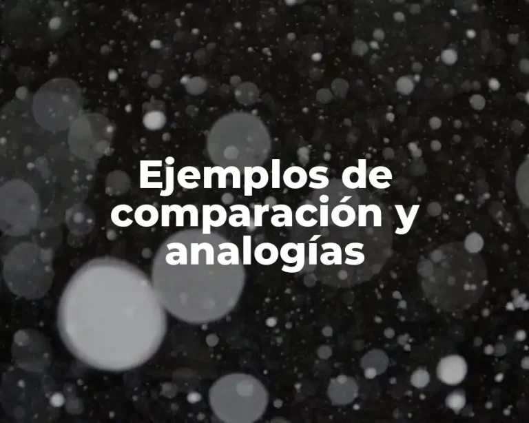 Ejemplos de comparación y analogías