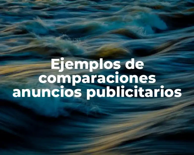 Ejemplos de comparaciones anuncios publicitarios