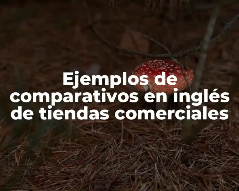 Ejemplos de comparativos en inglés de tiendas comerciales