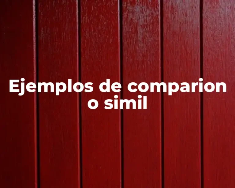 Ejemplos de comparion o simil