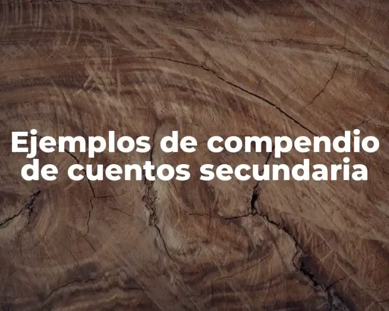 Ejemplos de compendio de cuentos secundaria