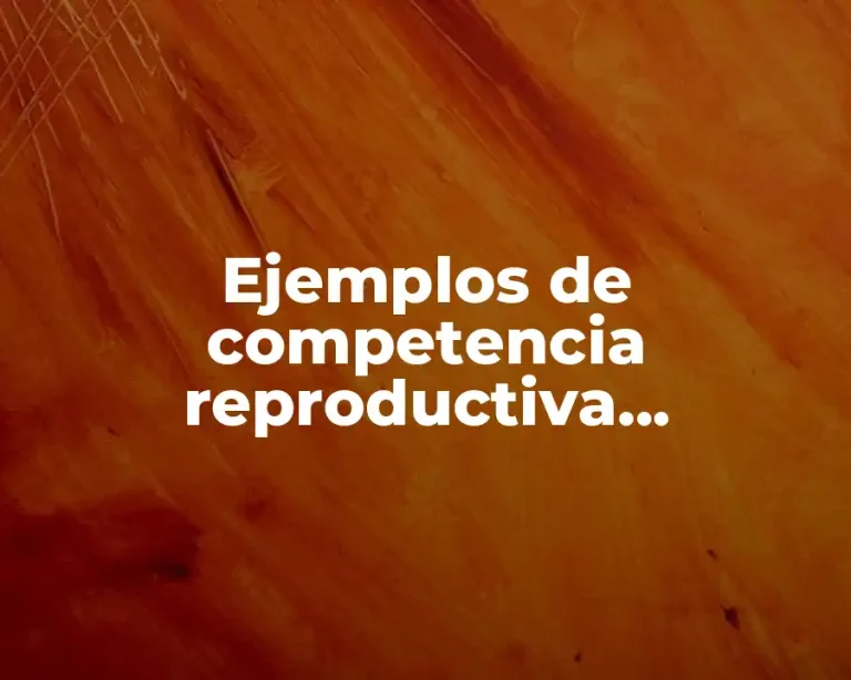 Ejemplos de competencia reproductiva intraespecifica